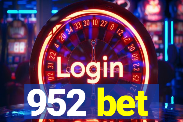 952 bet